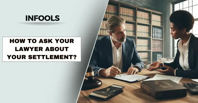 How to Ask Your Lawyer About Your Settlement