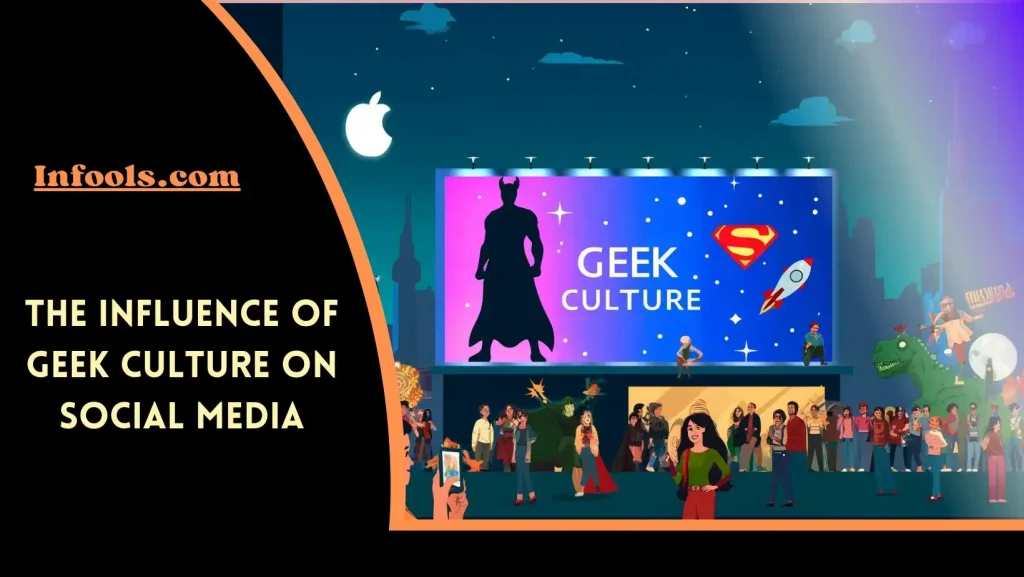The Influence of Geek Culture on Social Media