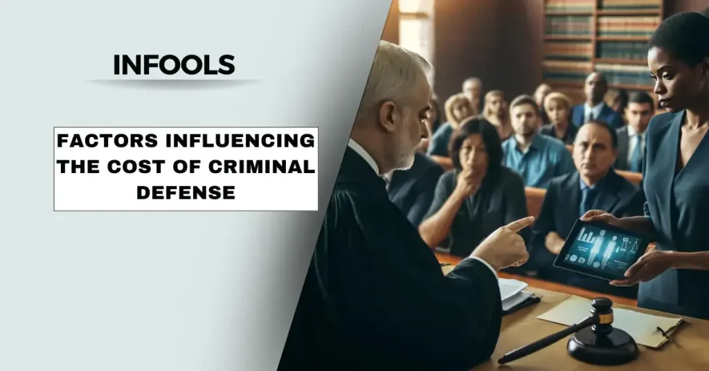 Factors Influencing the Cost of Criminal Defense