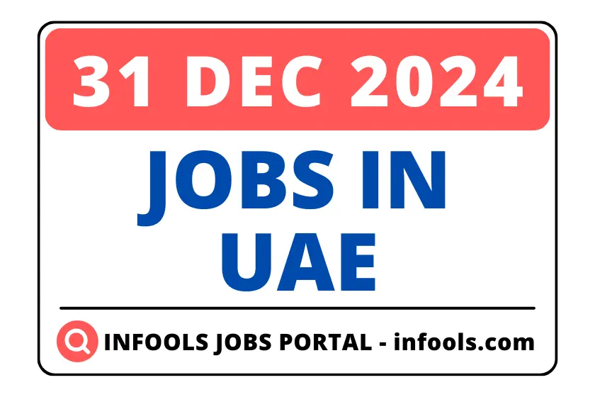 31 Decemeber 2024- Jobs in UAE