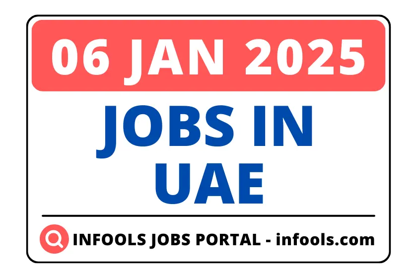 06 January 2025- Jobs in UAE