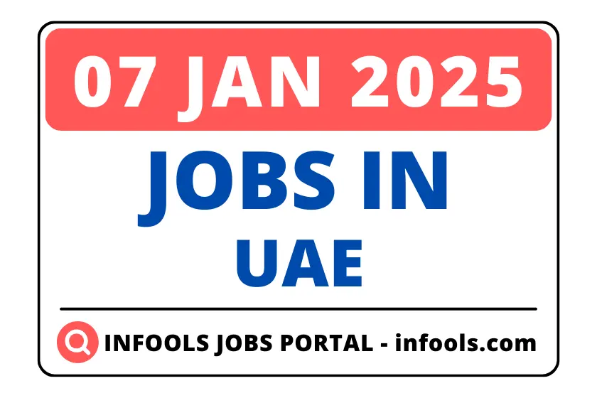 07 January 2025- Jobs in UAE