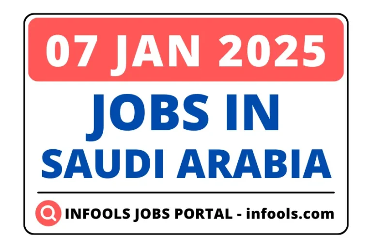 07 January 2025- Jobs in sAUDI ARABIA